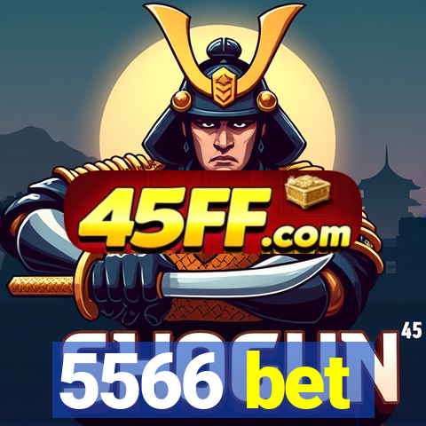 5566 bet